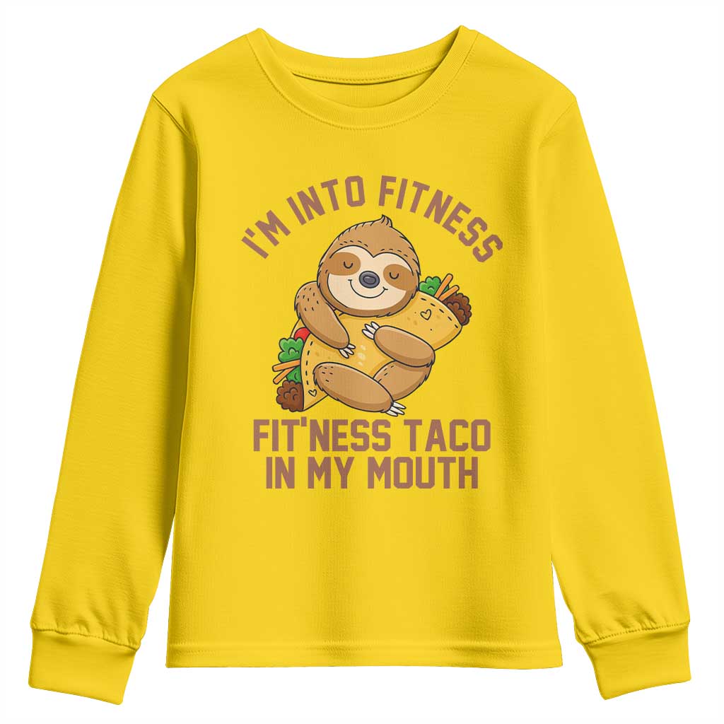 Funny Sloth Taco Gym Youth Sweatshirt I'm Into Fitness Taco In My Mouth - Wonder Print Shop