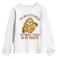 Funny Sloth Taco Gym Youth Sweatshirt I'm Into Fitness Taco In My Mouth - Wonder Print Shop