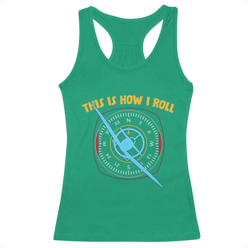Funny Pilot Aviation Airplane Racerback Tank Top This Is How We Roll - Wonder Print Shop