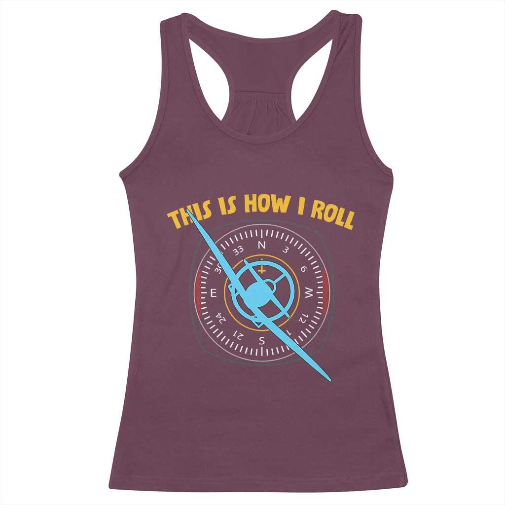 Funny Pilot Aviation Airplane Racerback Tank Top This Is How We Roll - Wonder Print Shop