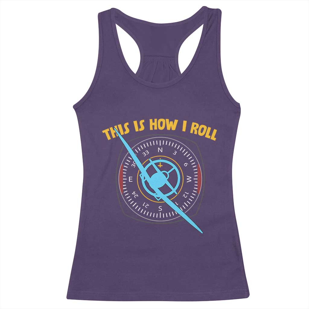 Funny Pilot Aviation Airplane Racerback Tank Top This Is How We Roll - Wonder Print Shop
