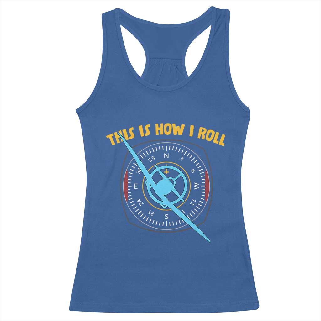 Funny Pilot Aviation Airplane Racerback Tank Top This Is How We Roll - Wonder Print Shop