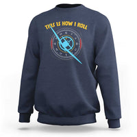Funny Pilot Aviation Airplane Sweatshirt This Is How We Roll - Wonder Print Shop