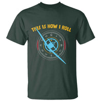 Funny Pilot Aviation Airplane T Shirt This Is How We Roll - Wonder Print Shop