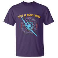 Funny Pilot Aviation Airplane T Shirt This Is How We Roll - Wonder Print Shop