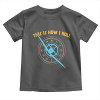 Funny Pilot Aviation Airplane Toddler T Shirt This Is How We Roll - Wonder Print Shop
