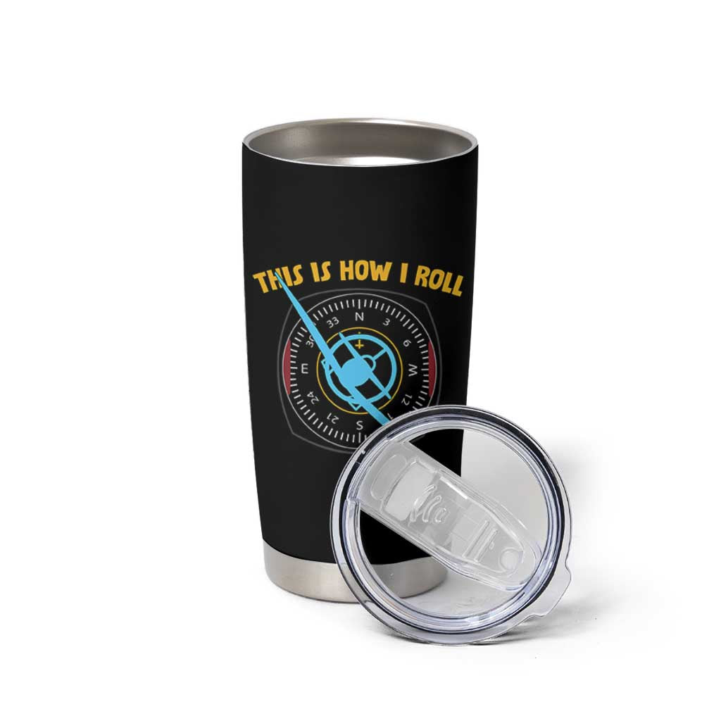 Funny Pilot Aviation Airplane Tumbler Cup This Is How We Roll - Wonder Print Shop