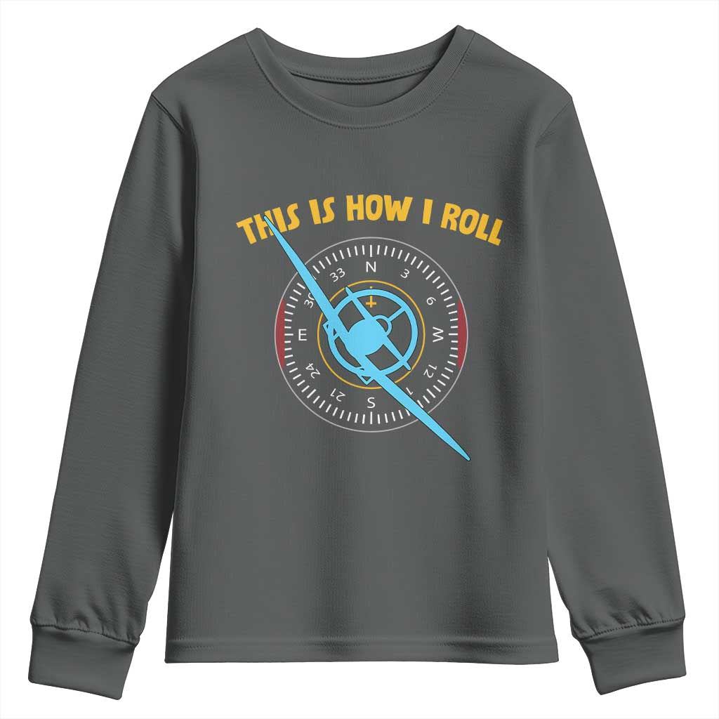Funny Pilot Aviation Airplane Youth Sweatshirt This Is How We Roll - Wonder Print Shop
