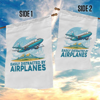 Funny Pilot Aviation Garden Flag Easily Distracted By Airplanes Lover - Wonder Print Shop