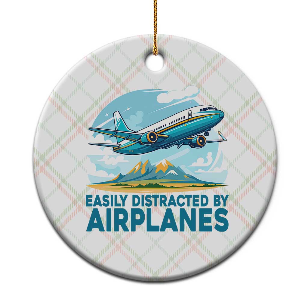 Funny Pilot Aviation Ceramic Ornament Easily Distracted By Airplanes Lover - Wonder Print Shop