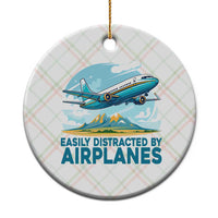 Funny Pilot Aviation Ceramic Ornament Easily Distracted By Airplanes Lover - Wonder Print Shop