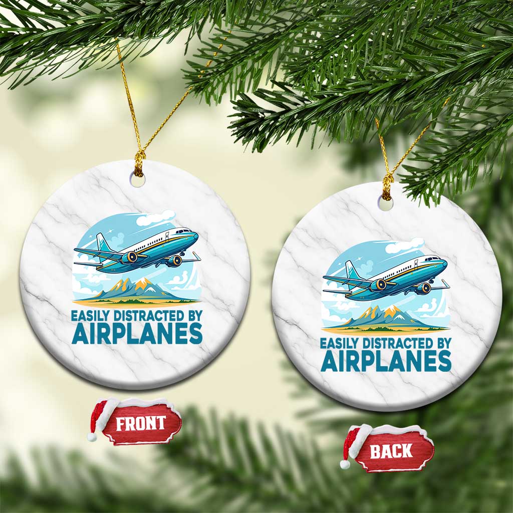 Funny Pilot Aviation Ceramic Ornament Easily Distracted By Airplanes Lover - Wonder Print Shop