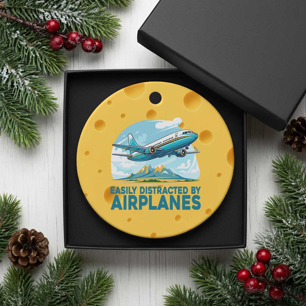 Funny Pilot Aviation Ceramic Ornament Easily Distracted By Airplanes Lover - Wonder Print Shop