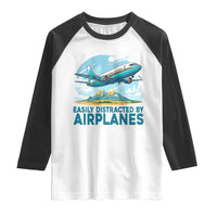 Funny Pilot Aviation Raglan Shirt Easily Distracted By Airplanes Lover - Wonder Print Shop