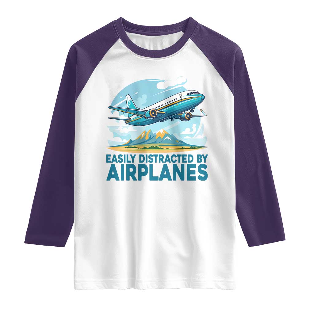 Funny Pilot Aviation Raglan Shirt Easily Distracted By Airplanes Lover - Wonder Print Shop