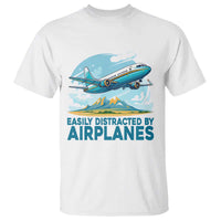 Funny Pilot Aviation T Shirt Easily Distracted By Airplanes Lover - Wonder Print Shop