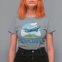 Funny Pilot Aviation T Shirt For Women Easily Distracted By Airplanes Lover - Wonder Print Shop