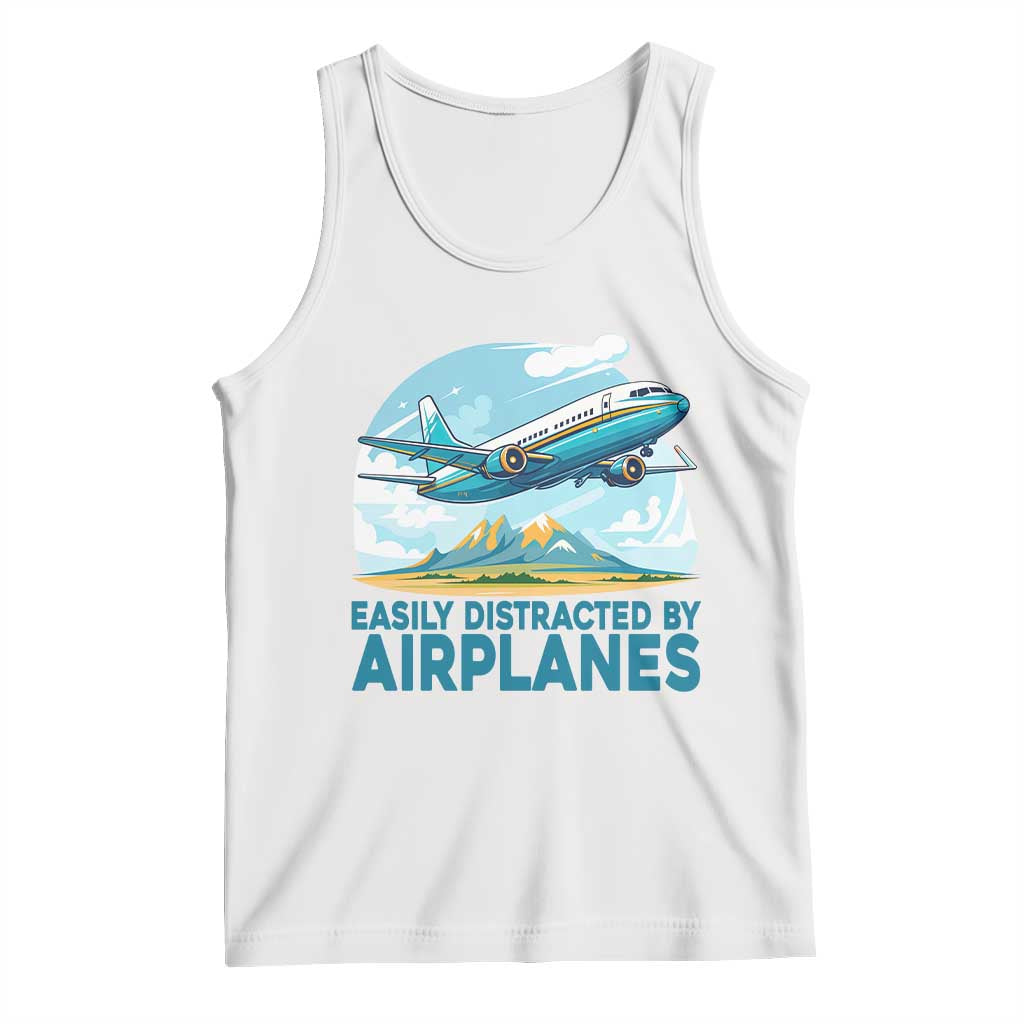 Funny Pilot Aviation Tank Top Easily Distracted By Airplanes Lover - Wonder Print Shop