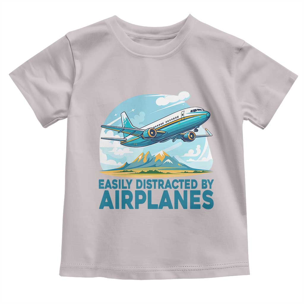 Funny Pilot Aviation Toddler T Shirt Easily Distracted By Airplanes Lover - Wonder Print Shop