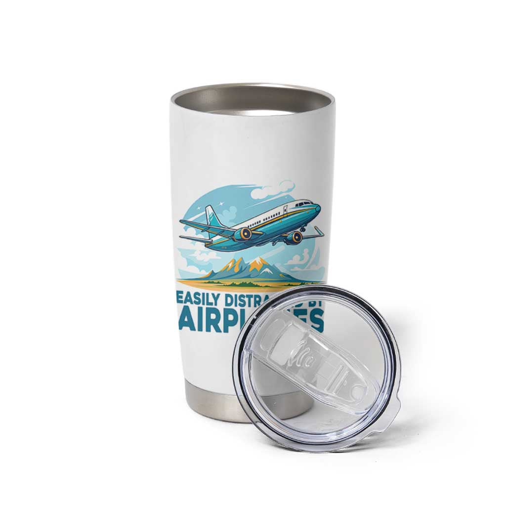 Funny Pilot Aviation Tumbler Cup Easily Distracted By Airplanes Lover - Wonder Print Shop
