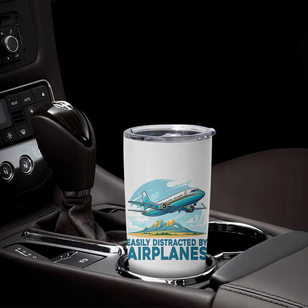 Funny Pilot Aviation Tumbler Cup Easily Distracted By Airplanes Lover - Wonder Print Shop
