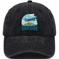 Funny Pilot Aviation Washed Cotton Baseball Cap Easily Distracted By Airplanes Lover