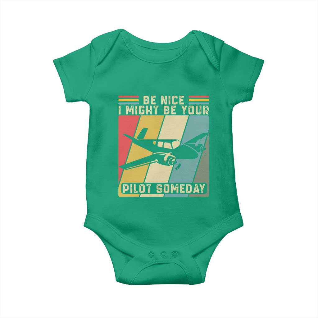 Funny Aviation Pilot Baby Onesie Be Nice I Might Be Your Piolot Someday - Wonder Print Shop