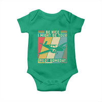 Funny Aviation Pilot Baby Onesie Be Nice I Might Be Your Piolot Someday - Wonder Print Shop