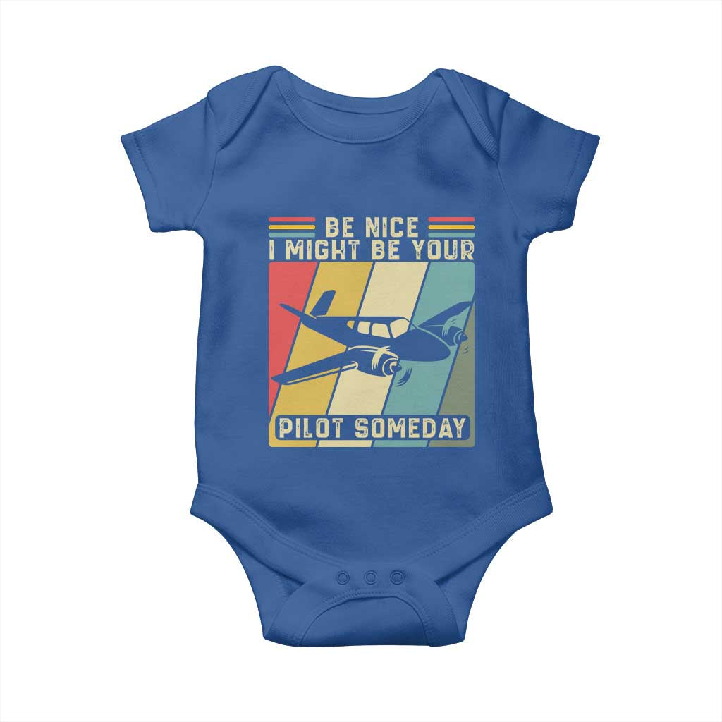 Funny Aviation Pilot Baby Onesie Be Nice I Might Be Your Piolot Someday - Wonder Print Shop