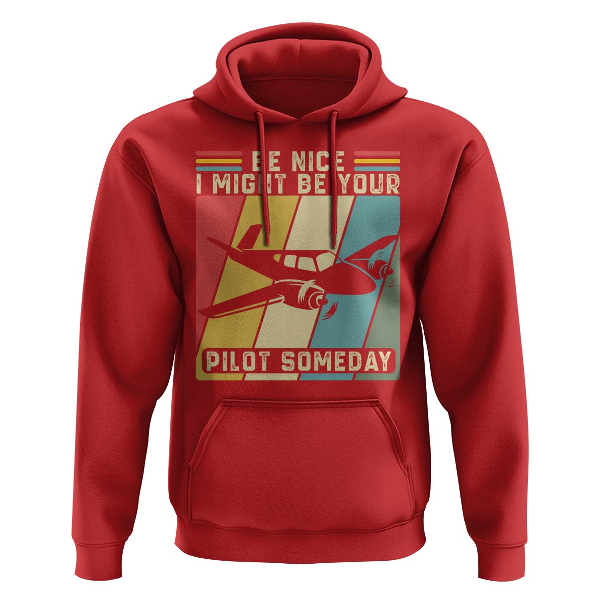 Funny Aviation Pilot Hoodie Be Nice I Might Be Your Piolot Someday - Wonder Print Shop