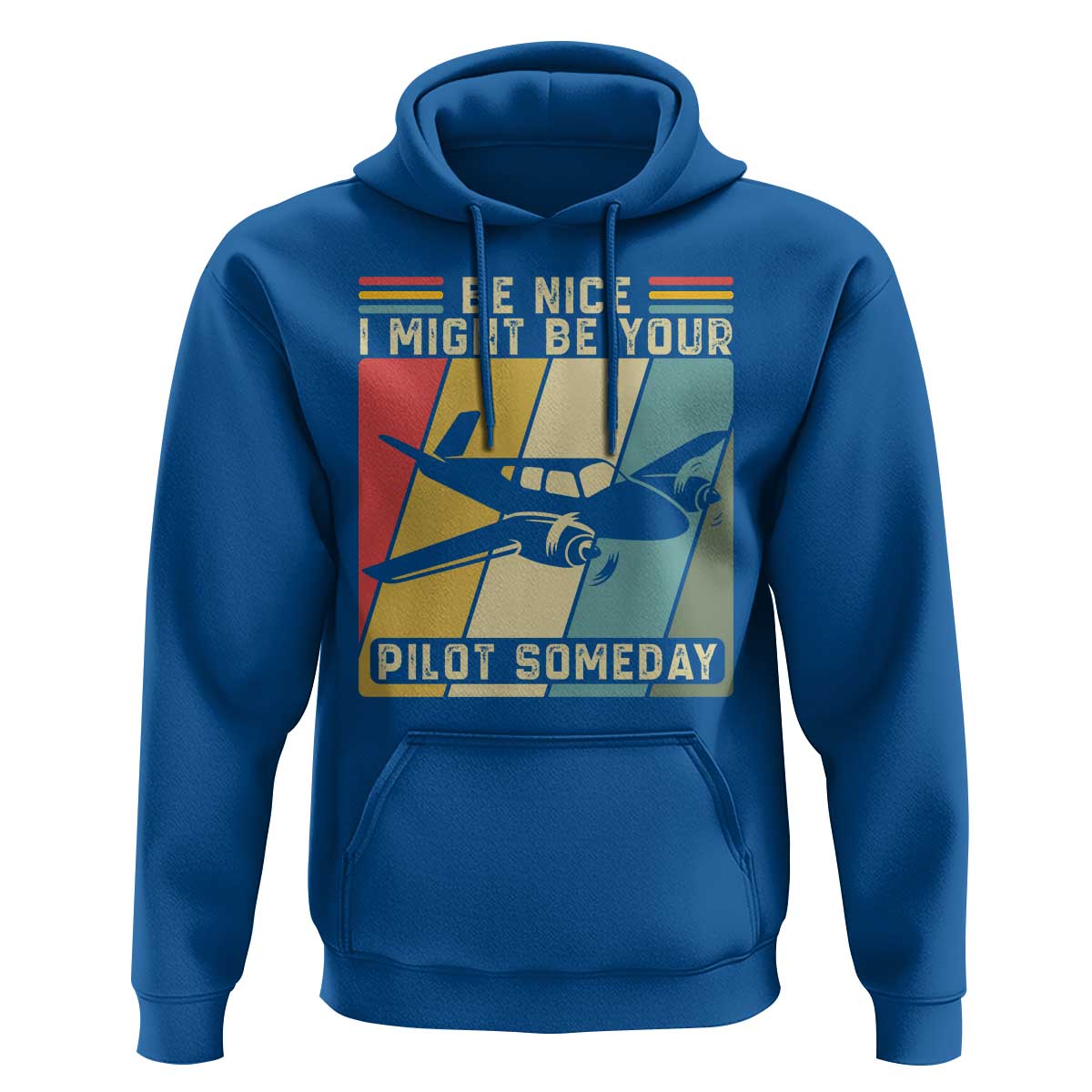 Funny Aviation Pilot Hoodie Be Nice I Might Be Your Piolot Someday - Wonder Print Shop