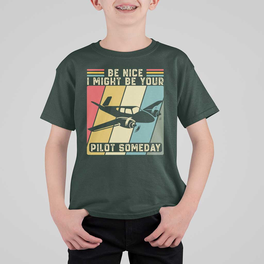 Funny Aviation Pilot T Shirt For Kid Be Nice I Might Be Your Piolot Someday - Wonder Print Shop