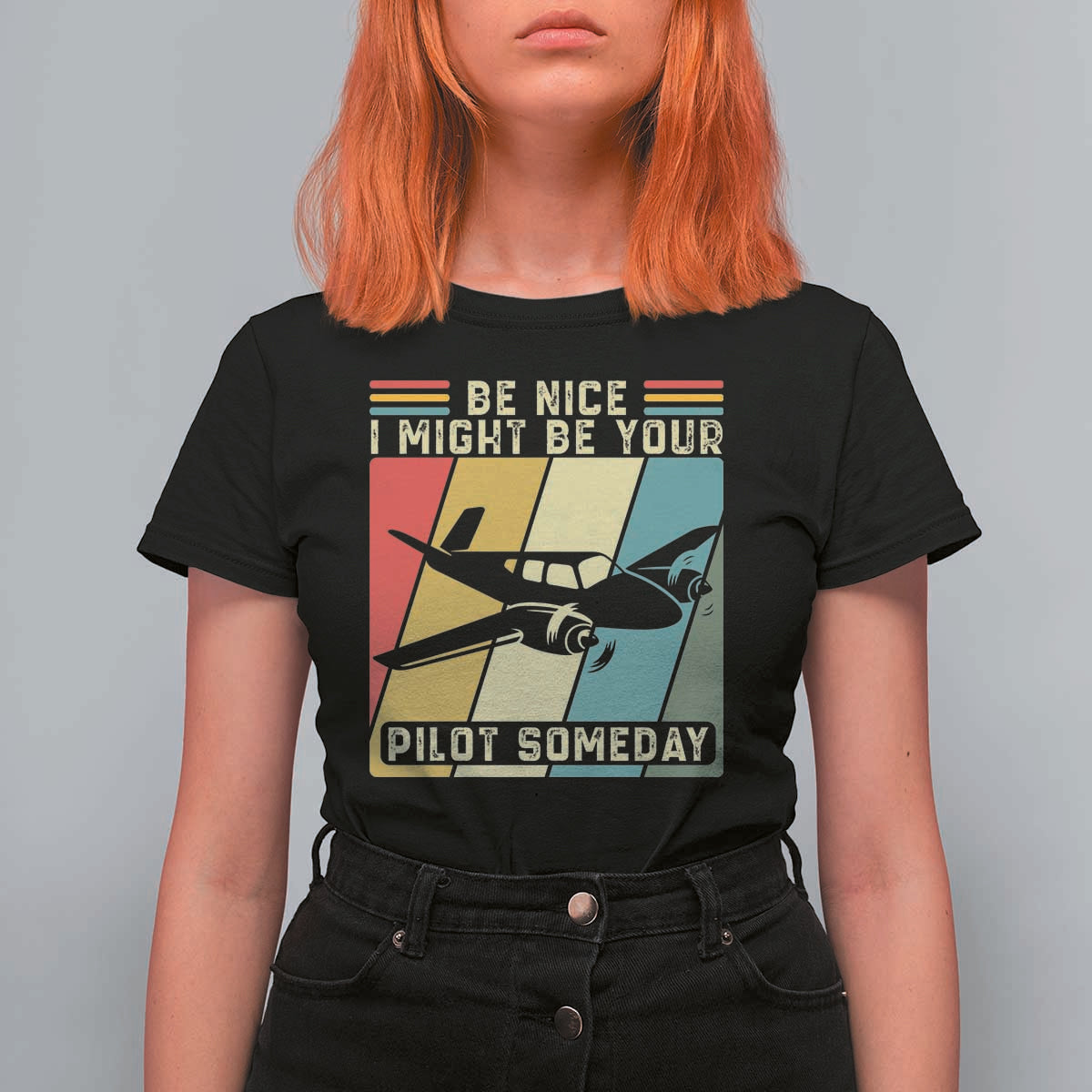 Funny Aviation Pilot T Shirt For Women Be Nice I Might Be Your Piolot Someday - Wonder Print Shop