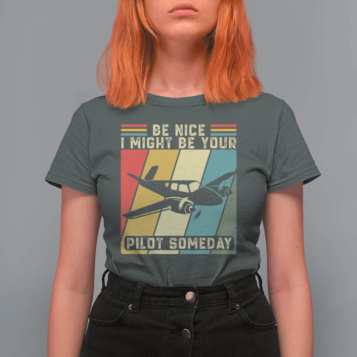 Funny Aviation Pilot T Shirt For Women Be Nice I Might Be Your Piolot Someday - Wonder Print Shop