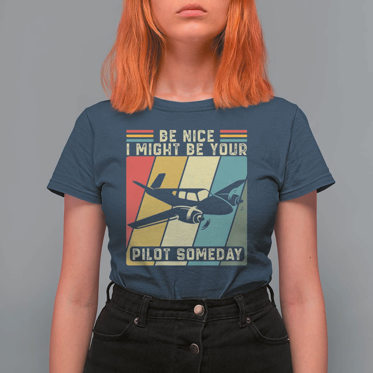 Funny Aviation Pilot T Shirt For Women Be Nice I Might Be Your Piolot Someday - Wonder Print Shop