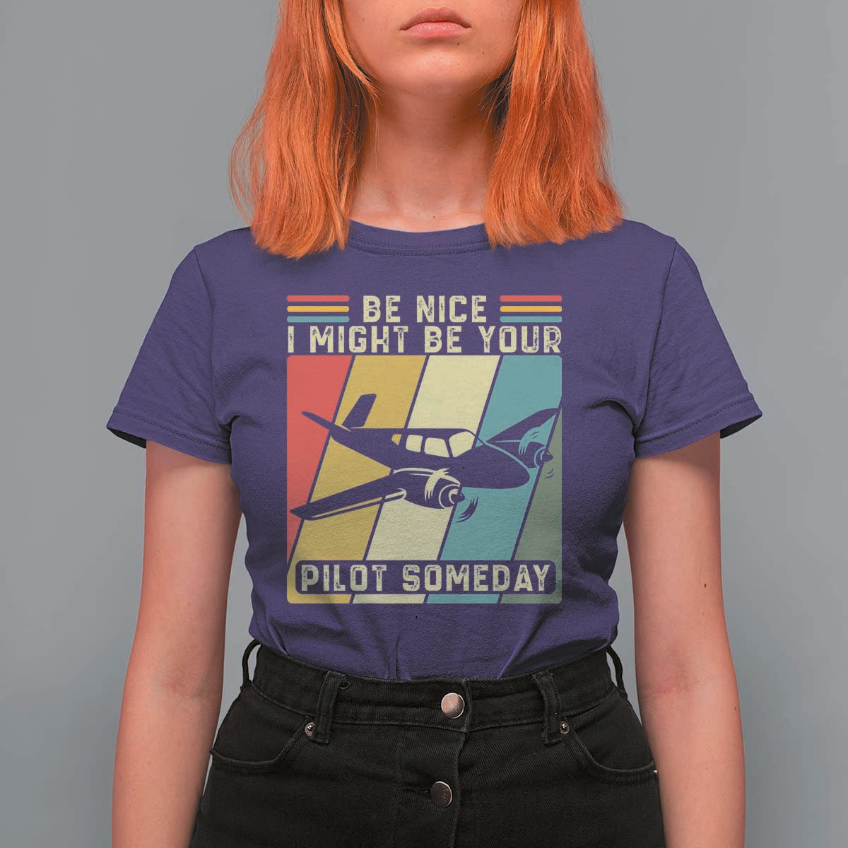 Funny Aviation Pilot T Shirt For Women Be Nice I Might Be Your Piolot Someday - Wonder Print Shop