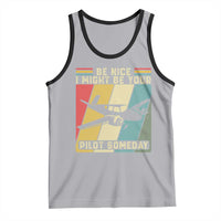 Funny Aviation Pilot Tank Top Be Nice I Might Be Your Piolot Someday - Wonder Print Shop