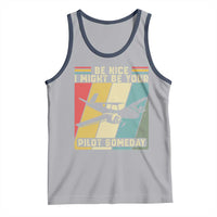 Funny Aviation Pilot Tank Top Be Nice I Might Be Your Piolot Someday - Wonder Print Shop