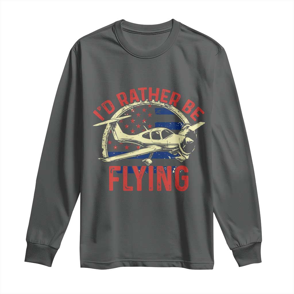 Funny Airplane Pilot Long Sleeve Shirt I'd Rather Be Flying - Wonder Print Shop