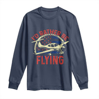 Funny Airplane Pilot Long Sleeve Shirt I'd Rather Be Flying - Wonder Print Shop