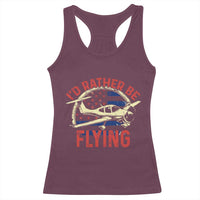 Funny Airplane Pilot Racerback Tank Top I'd Rather Be Flying - Wonder Print Shop