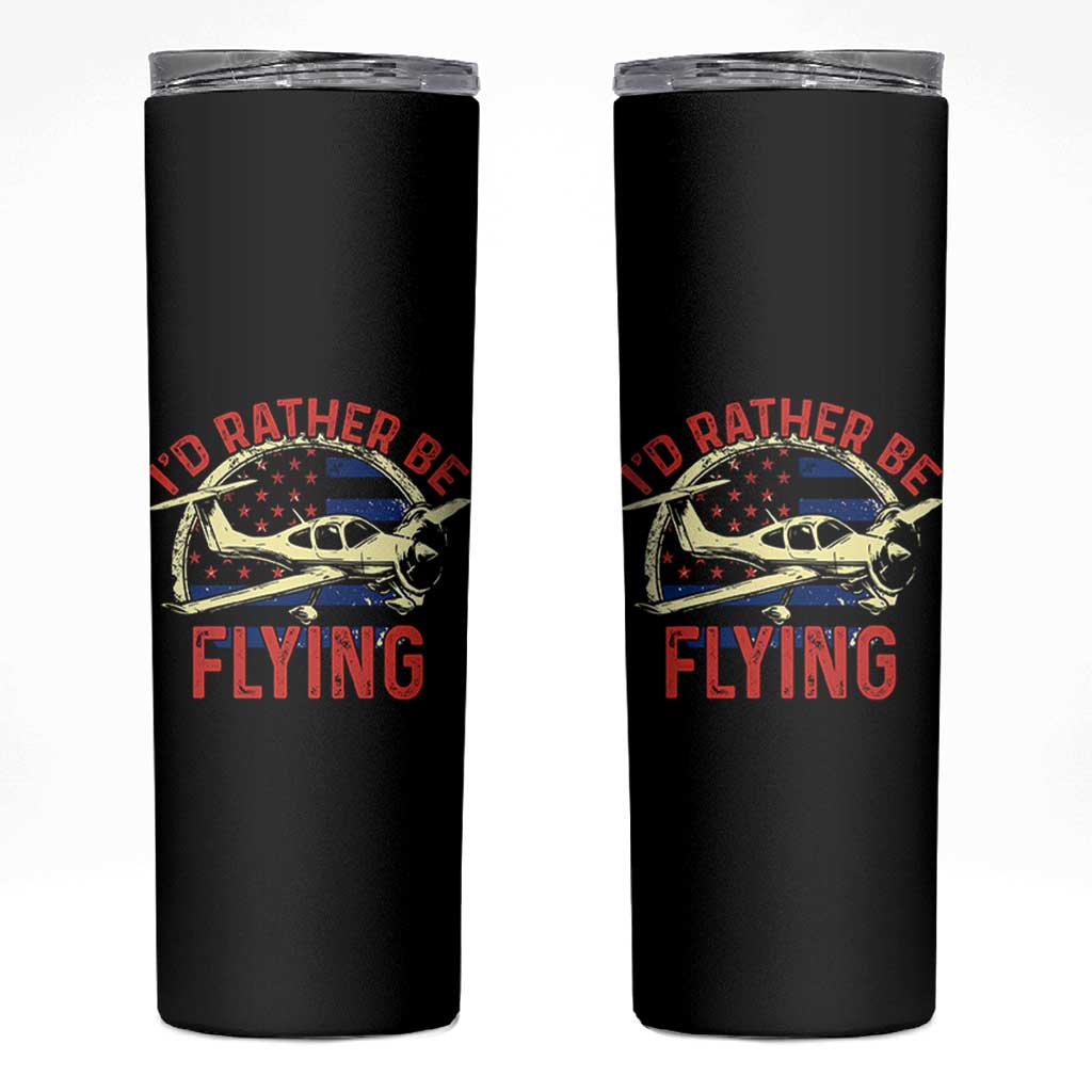 Funny Airplane Pilot Skinny Tumbler I'd Rather Be Flying - Wonder Print Shop