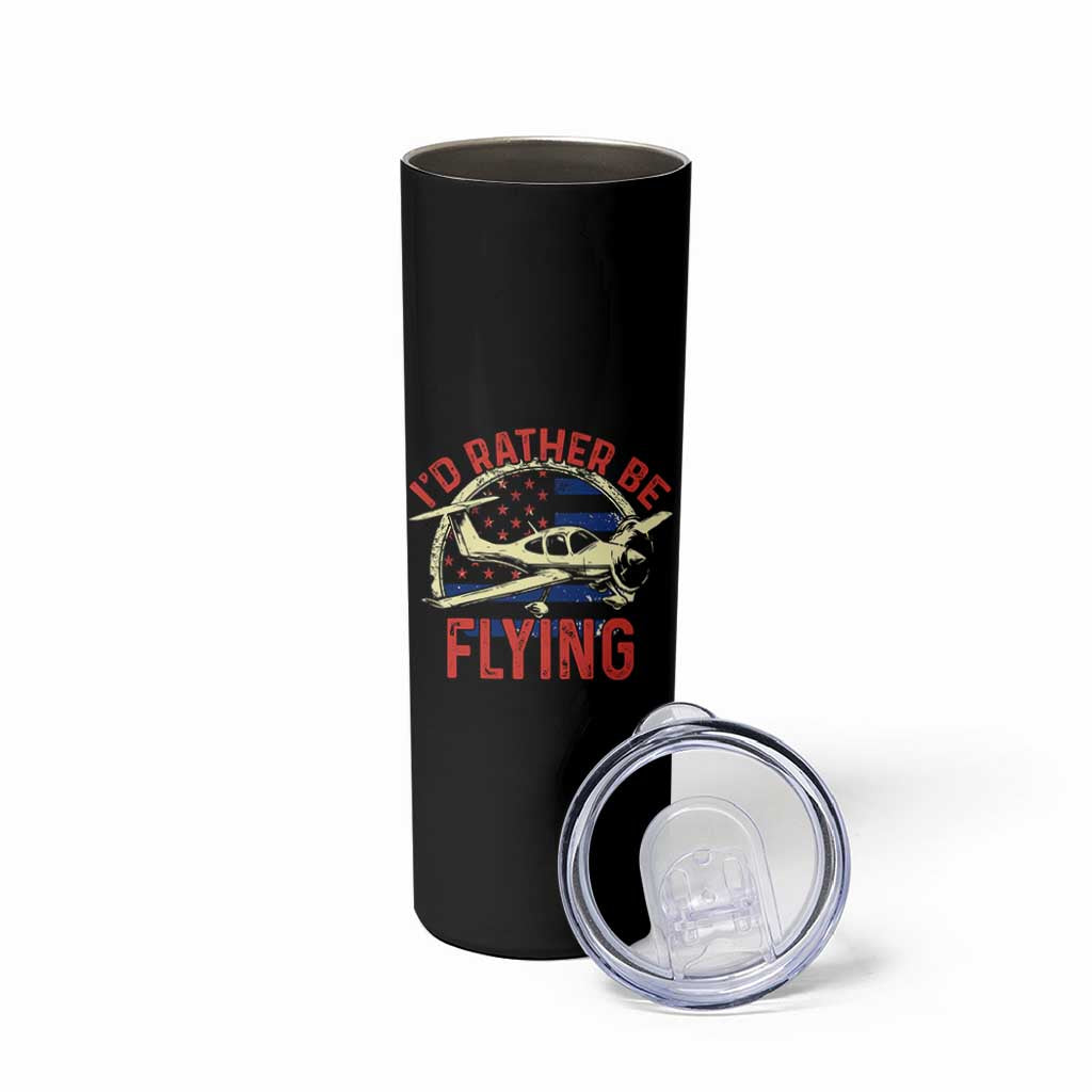 Funny Airplane Pilot Skinny Tumbler I'd Rather Be Flying - Wonder Print Shop