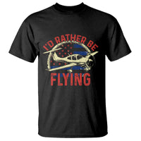 Funny Airplane Pilot T Shirt I'd Rather Be Flying - Wonder Print Shop