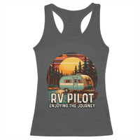 RV Pilot Enjoying The Journey Racerback Tank Top Funny Camping Lover - Wonder Print Shop