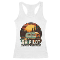RV Pilot Enjoying The Journey Racerback Tank Top Funny Camping Lover - Wonder Print Shop
