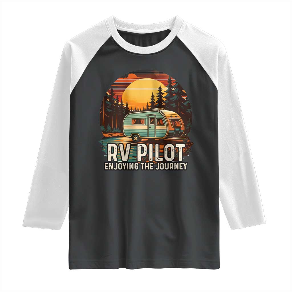 RV Pilot Enjoying The Journey Raglan Shirt Funny Camping Lover - Wonder Print Shop
