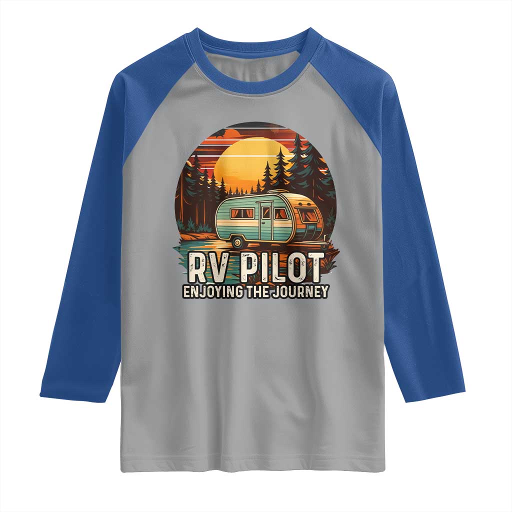 RV Pilot Enjoying The Journey Raglan Shirt Funny Camping Lover - Wonder Print Shop