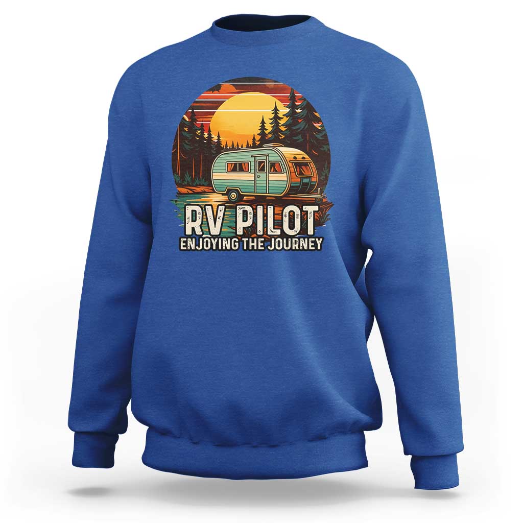 RV Pilot Enjoying The Journey Sweatshirt Funny Camping Lover - Wonder Print Shop