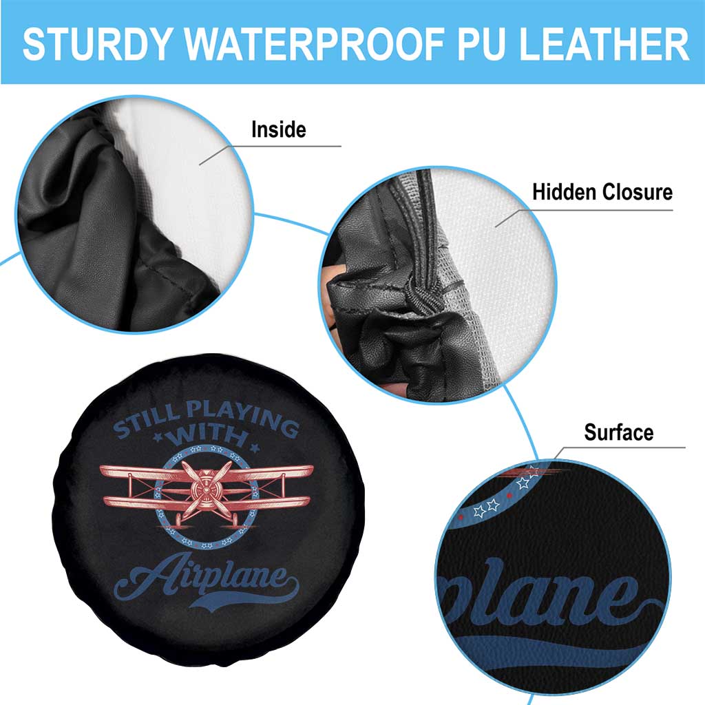 Still Playing With Airplane Spare Tire Cover Aviation Lover Airline Pilot - Wonder Print Shop